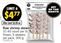 Fortinos Raw shrimp skewers offer