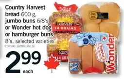 Fortinos Country Harvest bread, jumbo buns or Wonder hot dog or hamburger buns offer