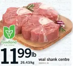 Fortinos Veal shank centre offer
