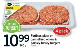 Fortinos Fortinos plain or carmelized onion & parsley turkey burgers offer