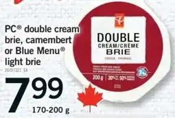 Fortinos PC double cream brie, camembert or Blue Menu light brie offer