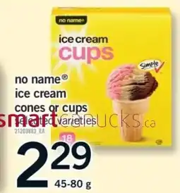Fortinos No name ice cream cones or cups offer