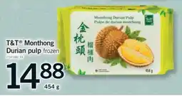 Fortinos T&T Monthong Durian pulp offer