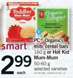 Fortinos PC Organics mini cereal bars or Hot Kid Mum-Mum offer