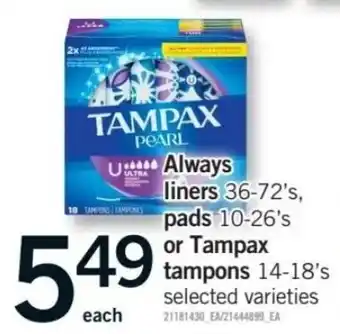 Fortinos Always liners, pads or Tampax tampons offer