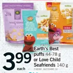 Fortinos Earth's Best puffs or Love Child Seafriends offer