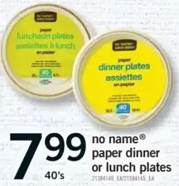 Fortinos no name paper dinner or lunch plates offer