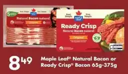Fortinos Maple Leaf Natural Bacon or Ready Crisp Bacon offer
