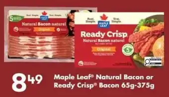 Fortinos Maple Leaf Natural Bacon or Ready Crisp Bacon offer
