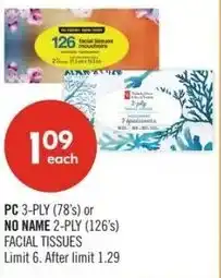 Shoppers Drug Mart Pc or no name facial tissues offer