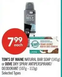 Shoppers Drug Mart Tom's of maine natural bar soap or dove dry spray antiperspirant/ deodorant offer