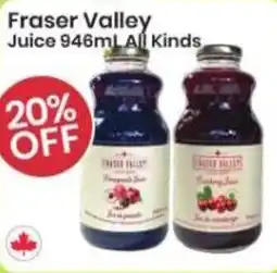 Healthy Planet Fraser Valley Juice All Kinds offer
