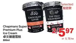 T&T Supermarket Chapmans Super Premium Plus Ice Cream offer