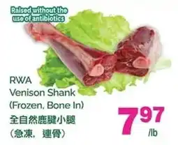 T&T Supermarket Rwa venison shank offer