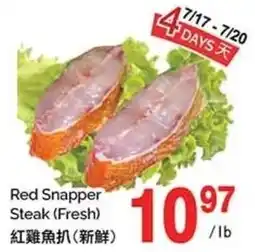 T&T Supermarket Red Snapper Steak Fresh offer