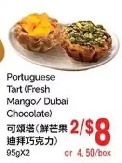 T&T Supermarket Portuguese Tart Fresh Mango Dubai Chocolate offer