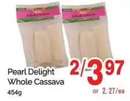 T&T Supermarket Pearl Delight Whole Cassava offer