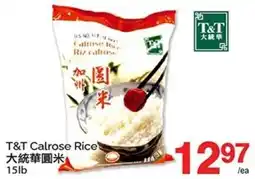 T&T Supermarket T&T Calrose Rice offer