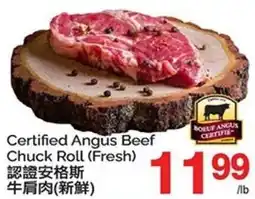 T&T Supermarket Certified Angus Beef Chuck Roll offer