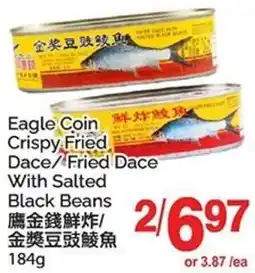 T&T Supermarket Eagle Coin Crispy Fried Dace/Fried Dace With Salted Black Beans offer