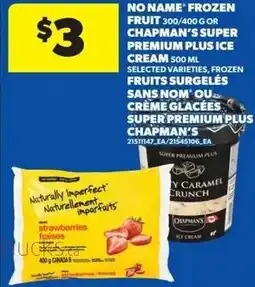 Real Canadian Superstore No name frozen fruit or chapman's super premium plus ice cream offer