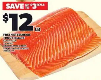 Loblaws Fresh steelhead trout fillets offer