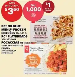 Loblaws Pc or blue menu frozen entrées, focaccias offer
