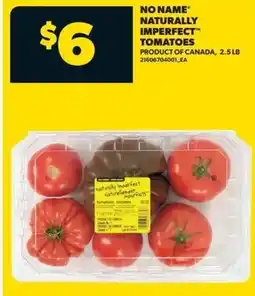 Real Canadian Superstore No name naturally imperfect tomatoes offer