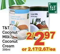 T&T Supermarket T&T Coconut Milk/ Coconut Cream offer