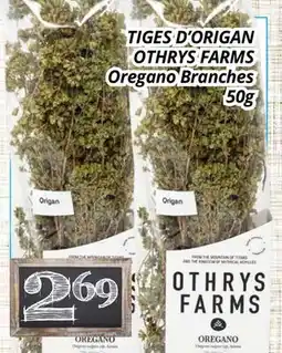 Supermarché PA TIGES D'ORIGAN OTHRYS FARMS | Oregano Branches offer