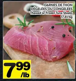 Supermarché PA DARNES DE THON DÉGELÉES OU CONGELÉES | Thawed or Frozen Tuna Steaks offer