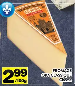 Supermarché PA FROMAGE OKA CLASSIQUE | CHEESE offer