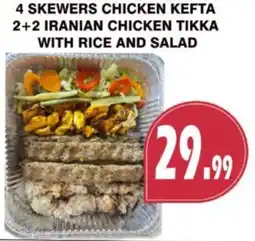 Al-Quds Supermarket 4 skewers chicken kefta 2+2 iranian chicken tikka with rice and salad offer