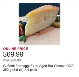Costco Guffanti Formaggi Extra Aged Bra Cheese DOP 250 g (8.8 oz) × offer