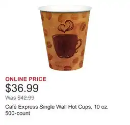 Costco Café Express Single Wall Hot Cups, 10 oz. 500-count offer
