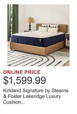 Costco Kirkland Signature by Stearns & Foster Lakeridge Luxury Cushion Firm Tight Top Mattress offer