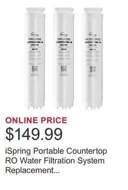 Costco iSpring Portable Countertop RO Water Filtration System Replacement Filter Pack offer