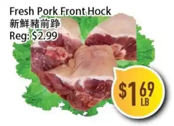 Full Fresh Supermarket Fresh Pork Front Hock offer