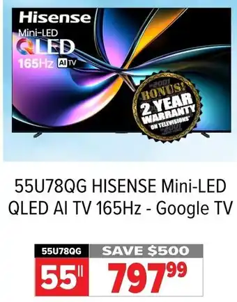 2001 Audio Video 55U78QG HISENSE Mini-LED QLED AI TV 165Hz - Google TV offer