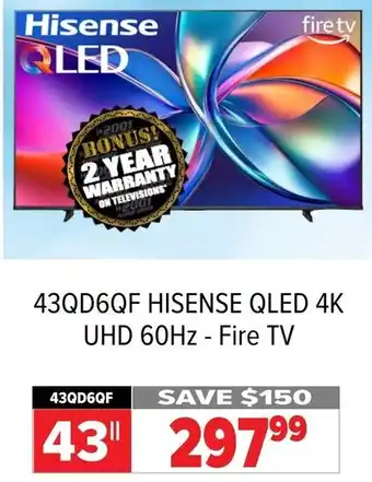 2001 Audio Video 43QD6QF HISENSE QLED 4K UHD 60Hz - Fire TV offer
