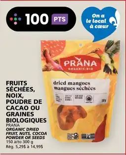 Rachelle-Bery Grocery PRANA ORGANIC DRIED FRUIT, NUTS, COCOA POWDER OR SEEDS offer