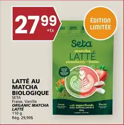 Rachelle-Bery Grocery SETA ORGANIC MATCHA LATTÉ offer