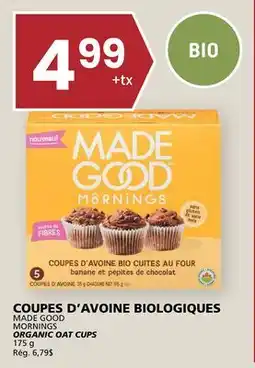 Rachelle-Bery Grocery MADE GOOD MORNINGS ORGANIC OAT CUPS offer