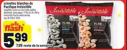 Metro CREVETTES BLANCHES DU PACIFIQUE IRRÉSISTIBLE | IRRÉSISTIBLE PACIFIC WHITE SHRIMP offer