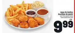 Metro REPAS DE TENDRES BOUCHÉES DE POULET | TENDER CHICKEN BITES MEAL offer