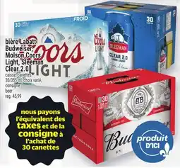 Metro BIÈRE LABATT BUDWEISER, MOLSON COORS LIGHT, SLEEMAN CLEAR 2.0 | BEER offer