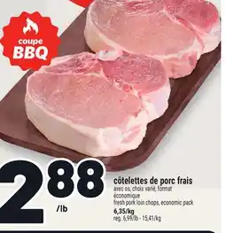 Metro CÔTELETTES DE PORC FRAIS | FRESH PORK LOIN CHOPS, ECONOMIC PACK offer