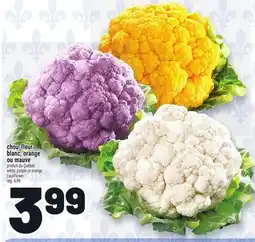 Metro CHOU-FLEUR BLANC, ORANGE OU MAUVE | WHITE, PURPLE OR ORANGE CAULIFLOWER offer