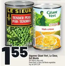 Metro LÉGUMES GÉANT VERT, LE SIEUR, DEL MONTE | GREEN GIANT, LE SIEUR, DEL MONTE VEGETABLES offer