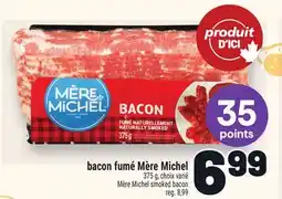 Metro BACON FUMÉ MÈRE MICHEL | MÈRE MICHEL SMOKED BACON offer